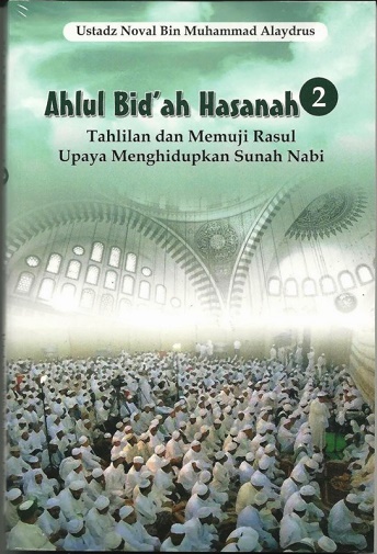 Ahlul Bid’ah Hasanah Jilid 2